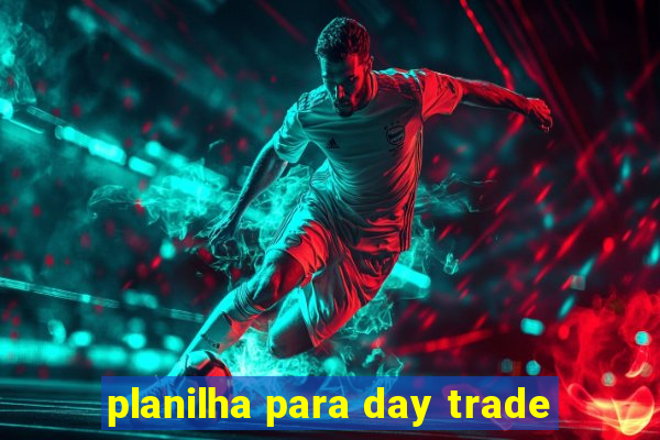 planilha para day trade